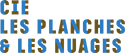 Logo de la Compagnie les Planches et les Nuages